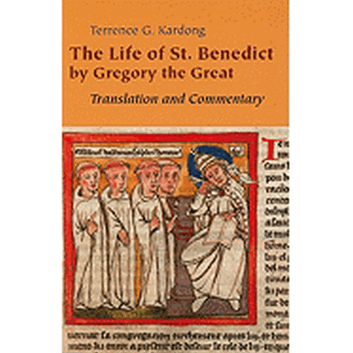 Life of Saint Benedict by Gregory the Great: Translation and Commentary