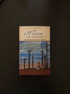 Wisdom: The Good Life: Wisdom Literature and the Rule of Benedict