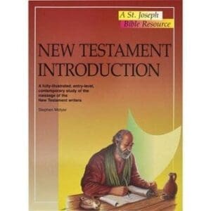 New Testament Introduction: A St. Joseph Bible Resource