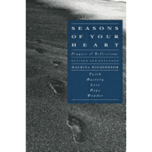 Seasons of Your Heart: Prayers and Reflections, Revised and Expanded (Revised, Expanded)