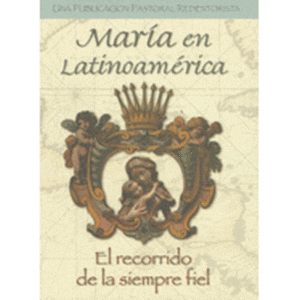 Maria en Latinoamerica, el recorrido de la siempre fiel