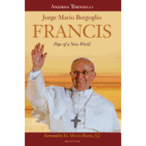 Francis: Pope of a New World: A Photographic Record