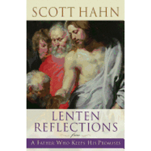 Lenten Reflections from a Father Who Keeps His Promises
