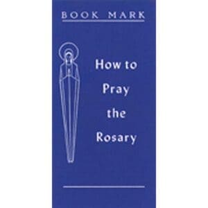 Book Mark Pamphlet: How to Pray the Rosary